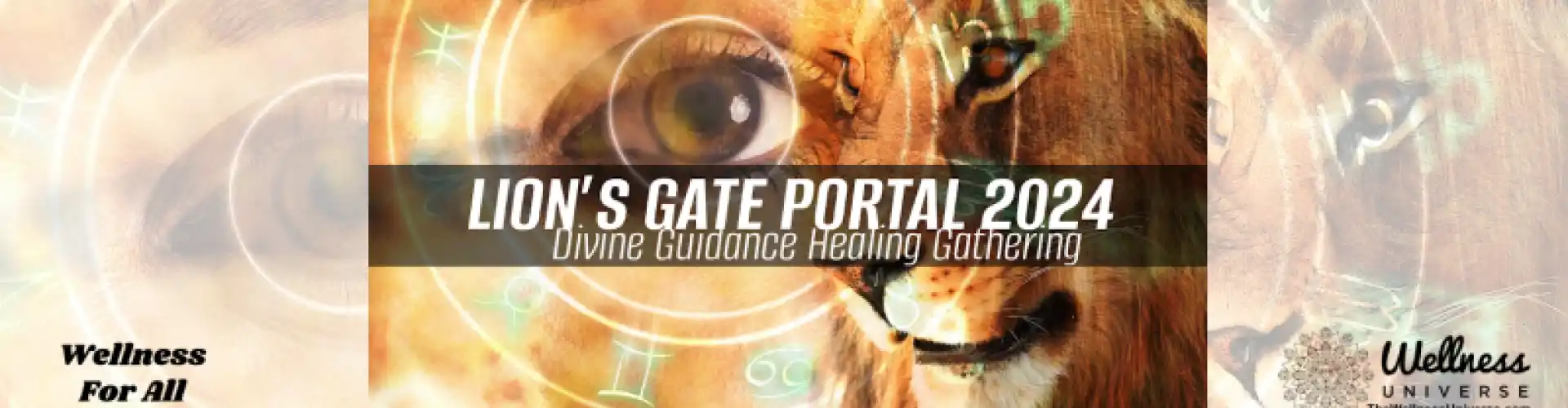 Cổng thông tin Lion’s Gate 2024: Cuộc tụ họp chữa lành của sự hướng dẫn thiêng liêng - Online Class by The Wellness Universe