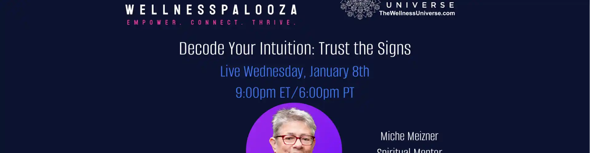 Wellnesspalooza 2025 Entschlüsseln Sie Ihre Intuition mit Miche Meizner - Online Class by The Wellness Universe